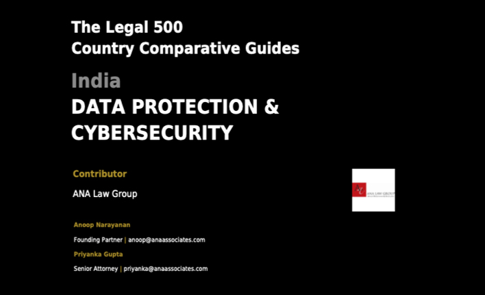 The Legal 500 – India – Data Protection & Cyber Security 2023 by ANA Law Group